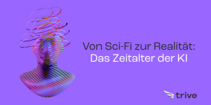 Read more about the article Von Sci-Fi zur Realität: Das Zeitalter der KI 