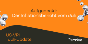 Read more about the article Aufgedeckt: Der Inflationsbericht vom Juli