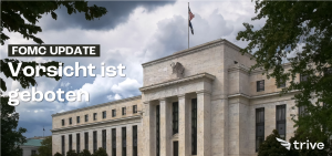 Read more about the article FOMC Update: Vorsicht ist geboten