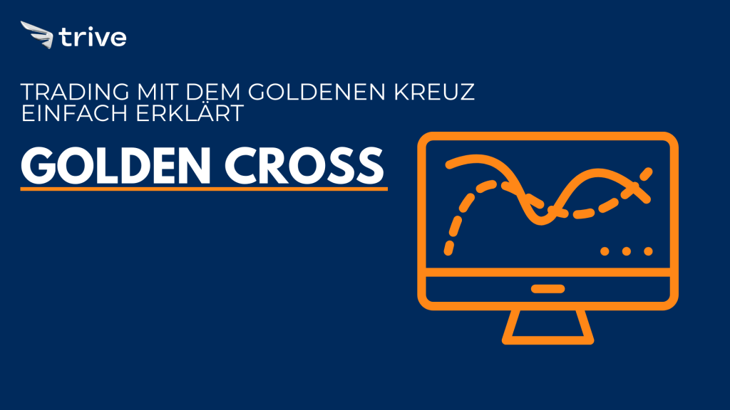 Golden Cross - Trading mit dem goldenen Kreuz einfach erklärt