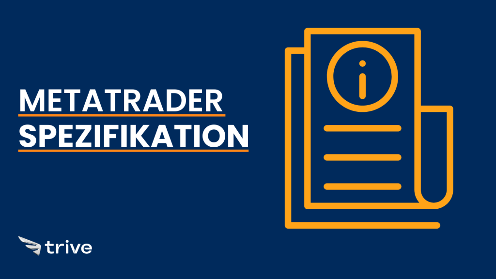 Grafische Darstellung mit der Aufschrift „Metatrader Spezifikation“ und dem Trive-Logo