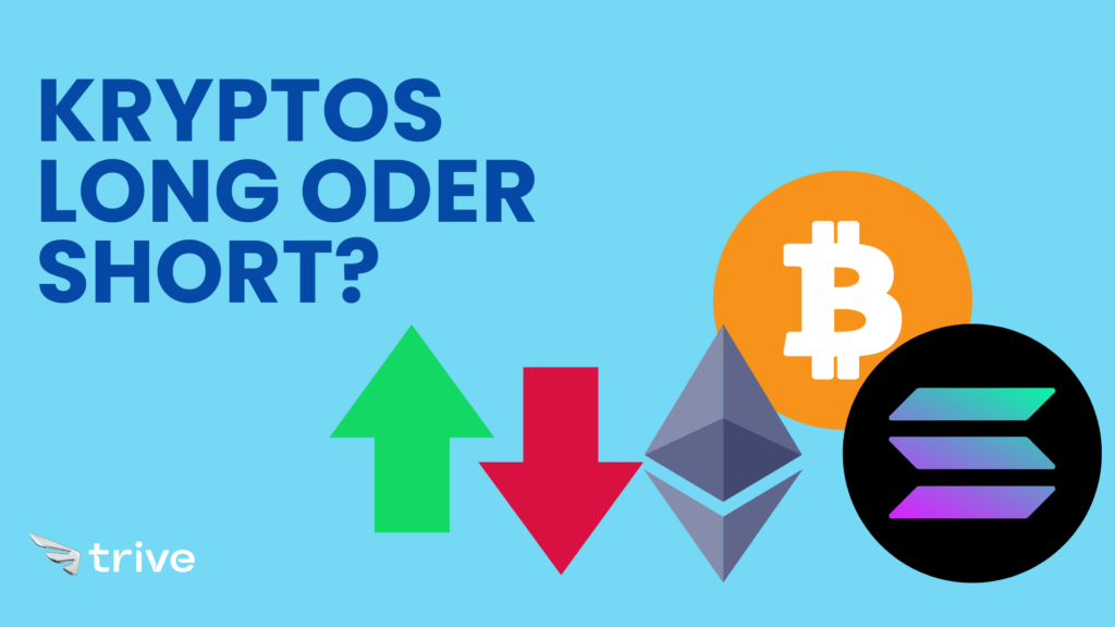 Grafik mit den Symbolen von Bitcoin, Ethereum und Solana sowie grüner Aufwärts- und roter Abwärts-Pfeil. Text: „Kryptos long oder short?“ – Darstellung von Markttrends im Kryptohandel.